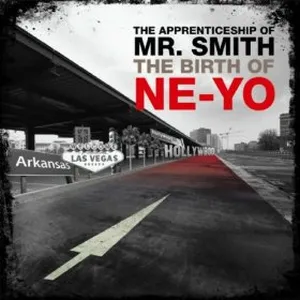The apprenticeship of mr. Smith : the birth of Ne-Yo